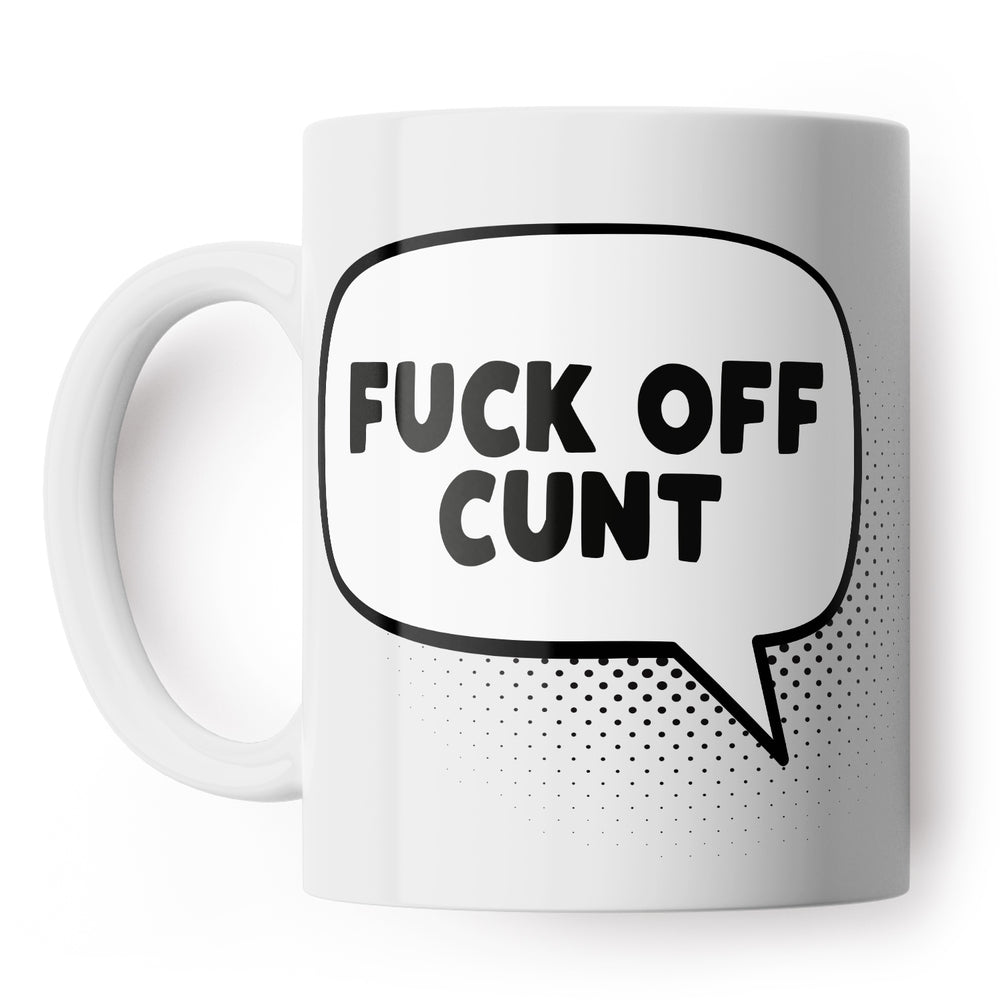 Speech Bubble Fuck Off Cunt Mug #1 image